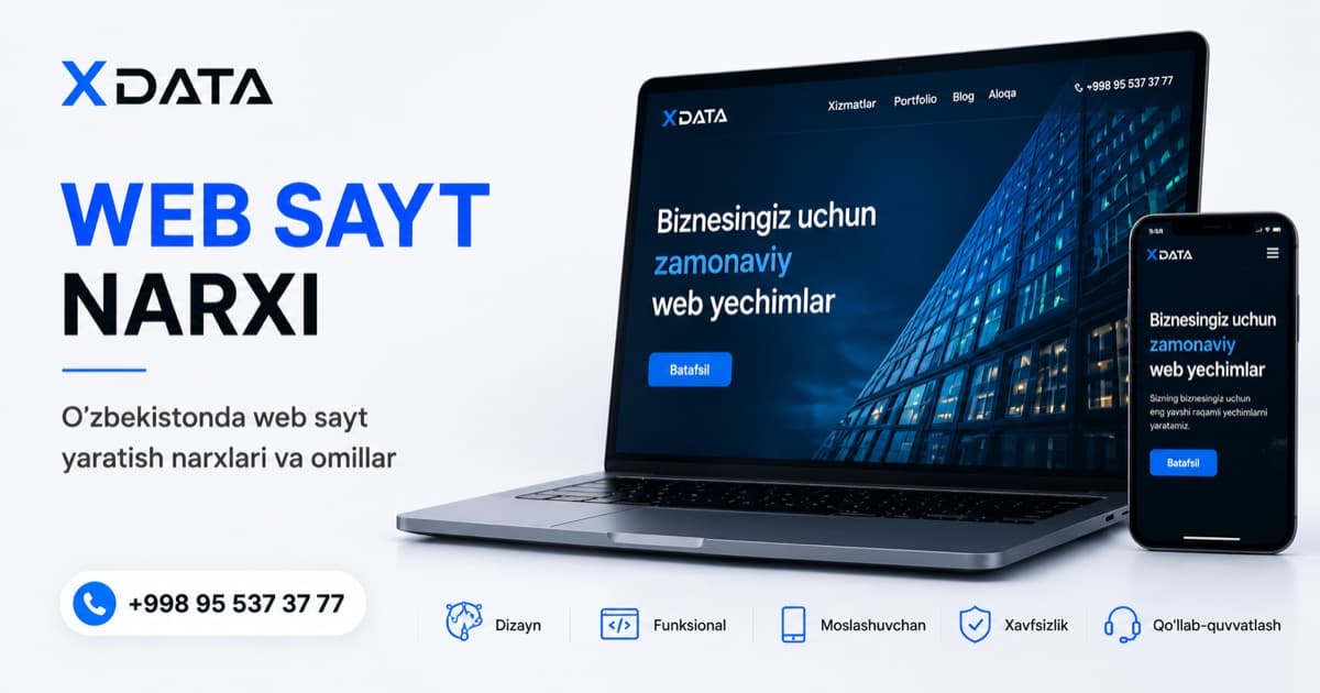 Web sayt yaratish narxi O'zbekistonda — 2026 qo'llanma
